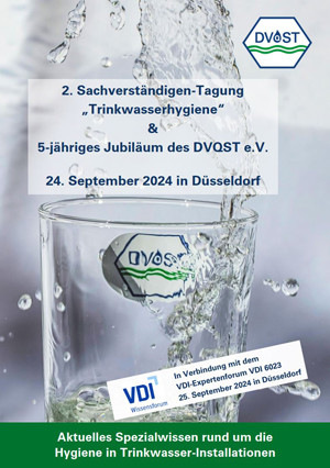 2. Sachverständigen-Tagung „Trinkwasserhygiene“. Der DVQST lädt am 24.09.2024 nach Düsseldorf ein.