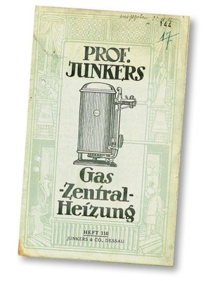 Eine Junkers-Broschüre stellte bereits 1912 die Vorzüge des im selben Jahr in den Markt eingeführten neuen Gas-Heizkessels eingehend dar. - © Landeshauptarchiv Sachsen-Anhalt, Abteilung Dessau)
